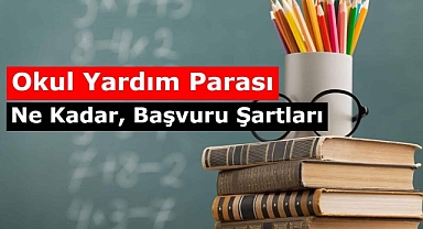 Maksimum Haber 2022 - Devlet Eğitim Yardımı Şartları Nelerdir, Kimlere Yapıyor?