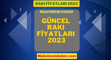 Güncel Rakı Fiyatları Ne Kadar? Rakıya Ne Kadar Zam Geldi?