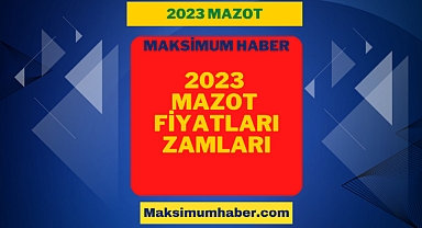 Maksimum Haber 2023 - Mazot Fiyatı Van 2023. Mazot Güncel Fiyat
