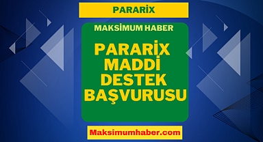 Pararix Com Maddi Destek Başvurusu