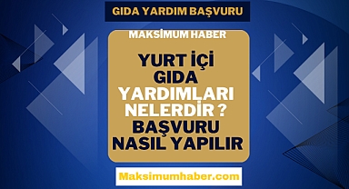 YURT İÇİ GIDA YARDIMLARI