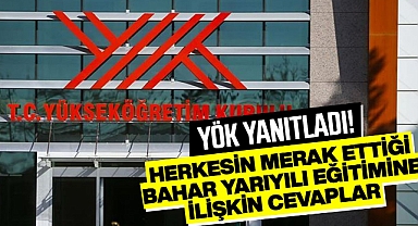 YÖK, bahar yarıyılı eğitim ve öğretimine ilişkin soruları yanıtladı