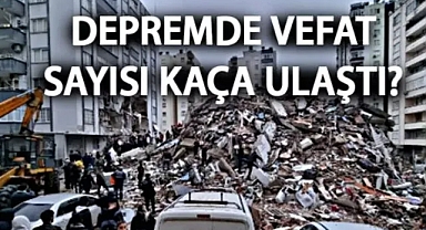 Depremde Ölü ve Yaralı Sayısı Kaç Oldu? Yıkılan Bina Sayısı Kaça Yükseldi?