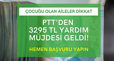 Son Dakika PTT Duyurdu !! Çocuğu Okula Giden Herkese 3295 TL Para Desteği !!
